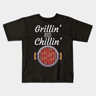 Grillin and Chillin Kids T-Shirt